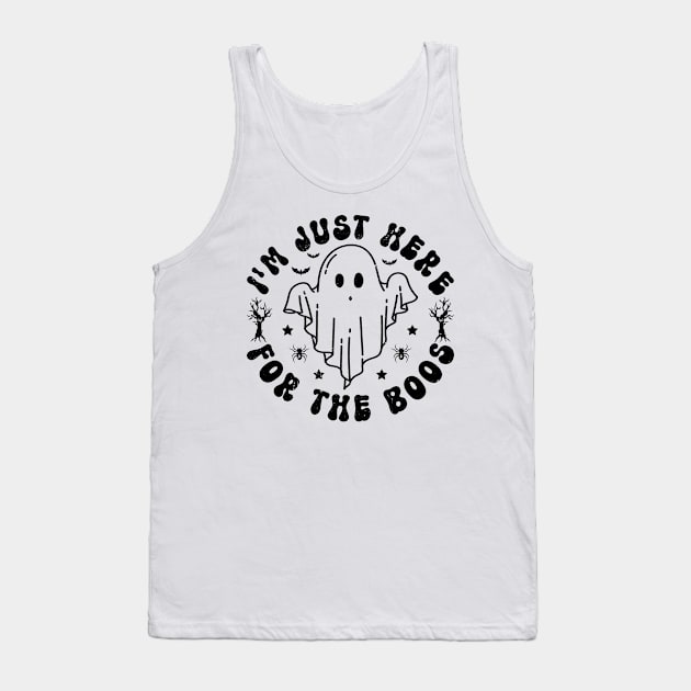 I'm Just Here For The Boos Halloween Ghost Cute Funny Tank Top by KRMOSH